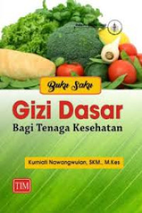 Image of Gizi Dasar Bagi Tenaga Kesehatan
